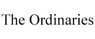 THE ORDINARIES