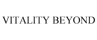 VITALITY BEYOND