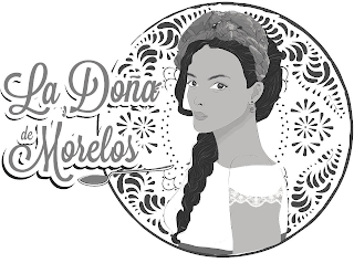 LA DOÑA DE MORELOS