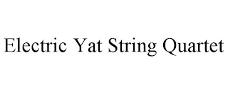 ELECTRIC YAT STRING QUARTET