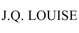 J.Q. LOUISE