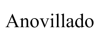 ANOVILLADO