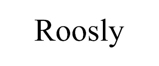 ROOSLY