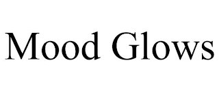 MOOD GLOWS