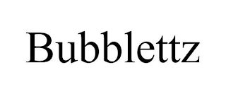 BUBBLETTZ