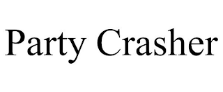PARTY CRASHER