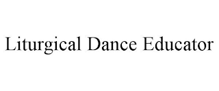 LITURGICAL DANCE EDUCATOR