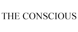 THE CONSCIOUS