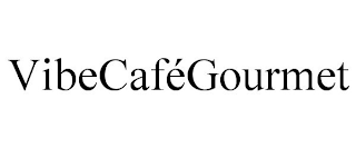 VIBECAFÉGOURMET