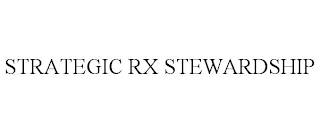 STRATEGIC RX STEWARDSHIP