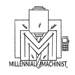 MILLENNIAL MACHINIST
