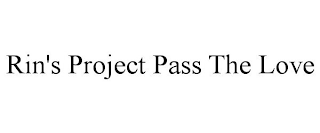 RIN'S PROJECT PASS THE LOVE