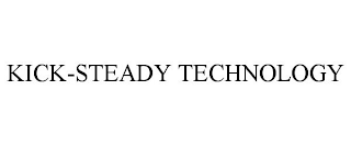 KICK-STEADY TECHNOLOGY