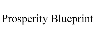 PROSPERITY BLUEPRINT