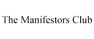 THE MANIFESTORS CLUB