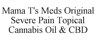 MAMA T'S MEDS ORIGINAL SEVERE PAIN TOPICAL CANNABIS OIL & CBD