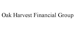 OAK HARVEST FINANCIAL GROUP