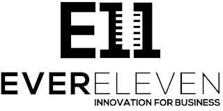 E11 EVERELEVEN INNOVATION FOR BUSINESSS