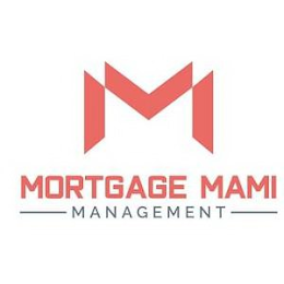 MORTGAGE MAMI MANAGEMENT