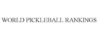 WORLD PICKLEBALL RANKINGS