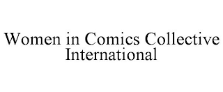 WOMEN IN COMICS COLLECTIVE INTERNATIONAL