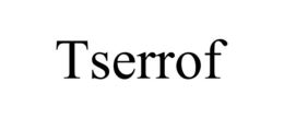 TSERROF