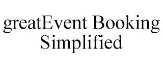 GREATEVENT BOOKING SIMPLIFIED