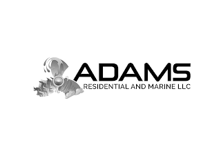 ADAMS RESIDENTIAL AND MARINE LLC