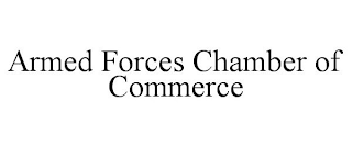 ARMED FORCES CHAMBER OF COMMERCE