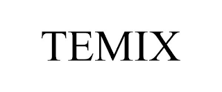 TEMIX