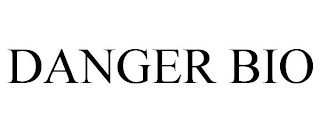 DANGER BIO