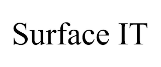 SURFACE IT
