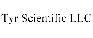 TYR SCIENTIFIC LLC