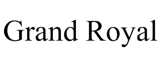 GRAND ROYAL