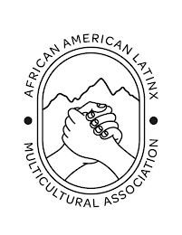 · AFRICAN AMERICAN LATINX MULTICULTURAL ASSOCIATION ·