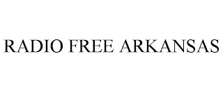 RADIO FREE ARKANSAS