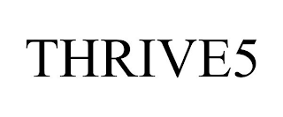 THRIVE5