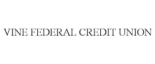 VINE FEDERAL CREDIT UNION