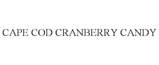 CAPE COD CRANBERRY CANDY