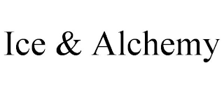 ICE & ALCHEMY