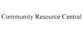 COMMUNITY RESOURCE CENTRAL