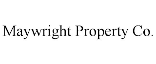 MAYWRIGHT PROPERTY CO.