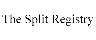 THE SPLIT REGISTRY