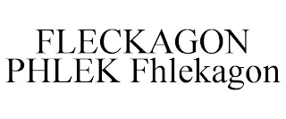 FLECKAGON PHLEK FHLEKAGON