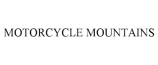MOTORCYCLE MOUNTAINS