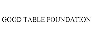 GOOD TABLE FOUNDATION