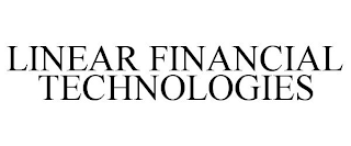 LINEAR FINANCIAL TECHNOLOGIES