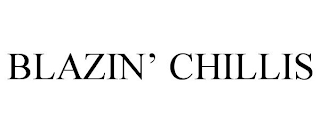 9 BLAZIN' CHILLIS
