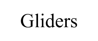 GLIDERS