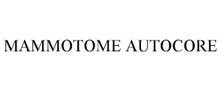 MAMMOTOME AUTOCORE